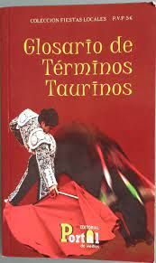 GLOSARIO DE TERMINOS TAURINOS
