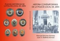 HISTORIA CONTEMPORANEA DE LA POLICIA LOCAL DE JAEN