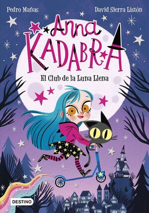 PACK ANNA KADABRA 1 EL CLUB DE LA LUNA LLENA