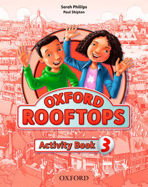 OXFORD ROOFTOPS 3. ACTIVITY BOOK