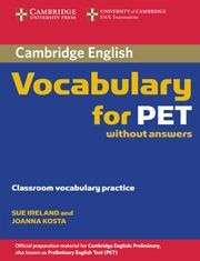 CAMBRIDGE VOCABULARY FOR PET EDITION WITHOUT ANSWERS