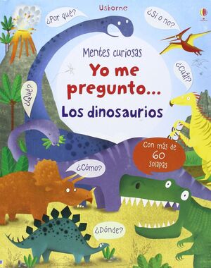 YO ME PREGUNTO LOS DINOSAURIOS