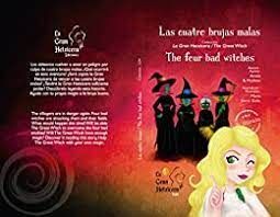 LAS CUATRO BRUJAS MALAS / THE FOUR BAD WITCHES