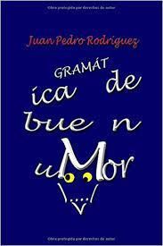 GRAMÁTICA DE BUEN UMOR