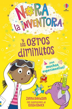 NORA LA INVENTORA 4 Y LOS OGROS DIMINUTOS