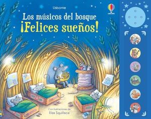 FELICES SUEÑOS LOS MÚSICOS DEL BOSQUE