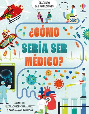 CÓMO SERÍA SER MÉDICO