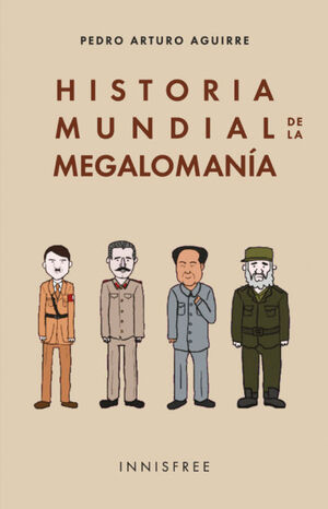 HISTORIA MUNDIAL DE LA MEGALOMANÍA