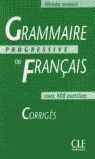 GRAMMAIRE PROGRESIVE DU FRANCAIS CORRIGES AVENCE