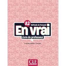 EN VRAI A2 LIVRE DU PROFESSEUR