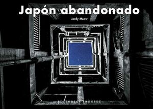 JAPÓN ABANDONADO