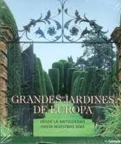 GRANDES JARDINES DE EUROPA