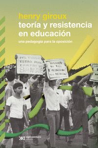 TEORÍA Y RESISTENCIA EN EDUCACIÓN