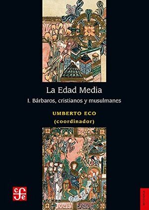LA EDAD MEDIA I BÁRBAROS CRISTIANOS Y MUSULMANES