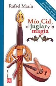 MÍO CID EL JUGLAR Y LA MAGIA
