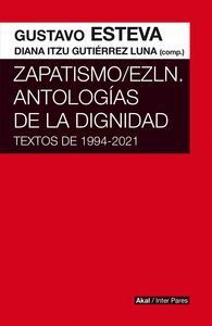 ZAPATISMO/EZLN ANTOLOGÍAS DE LA DIGNIDAD
