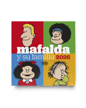 MAFALDA Y SU FAMILIA CALENDARIO DE PARED 2026