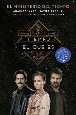 EL TIEMPO ES EL QUE ES (EL MINISTERIO DEL TIEMPO)