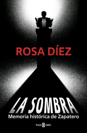LA SOMBRA MEMORIA HISTÓRICA DE ZAPATERO