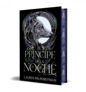 EL PRÍNCIPE DE LA NOCHE EL REY DE LOS LOBOS 2 EDICIÓN ESPECIAL CANTOS TINTADOS