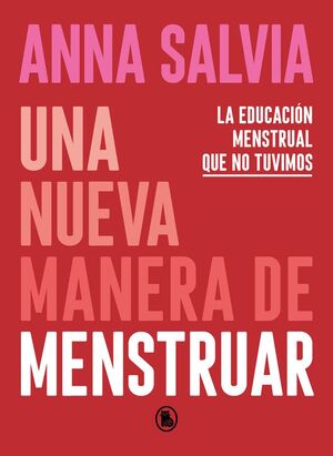 UNA NUEVA MANERA DE MENSTRUAR