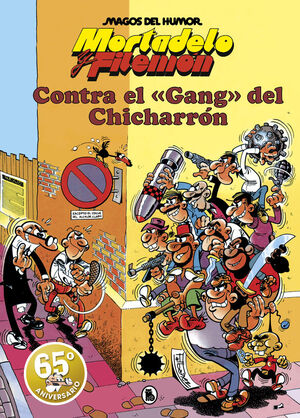 CONTRA EL GANG DEL CHICHARRON