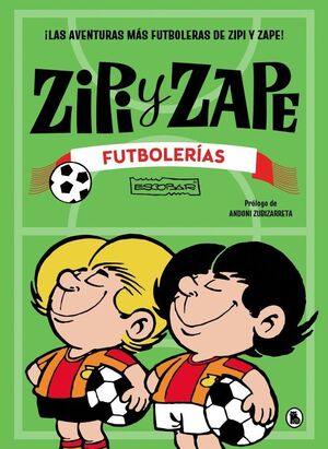 ZIPI Y ZAPE FUTBOLERÍAS