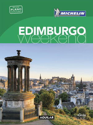 EDIMBURGO (LA GUÍA VERDE WEEKEND)