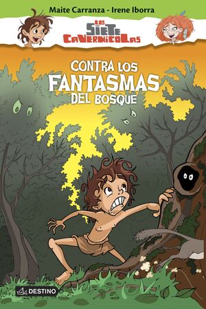 CONTRA LOS FANTASMAS DEL BOSQUE