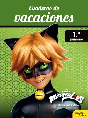 MIRACULOUS CUADERNO DE VACACIONES 1 DE PRIMARIA