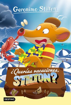 QUERÍAS VACACIONES STILTON