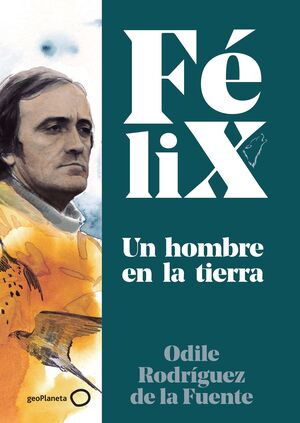 FÉLIX UN HOMBRE EN LA TIERRA