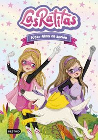 LAS RATITAS 2 SUPER ALMA EN ACCIÓN