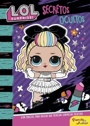 L.O.L. SURPRISE SECRETOS OCULTOS
