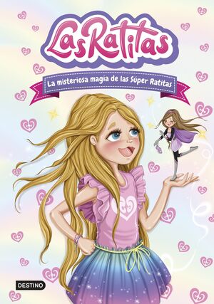 LAS RATITAS 3 LA MISTERIOSA MAGIA DE LAS SUPER RATITAS