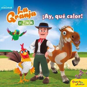 LA GRANJA DE ZENÓN AY QUÉ CALOR