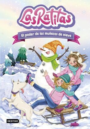 LAS RATITAS 6 EL PODER DE LOS MUÑECOS DE NIEVE