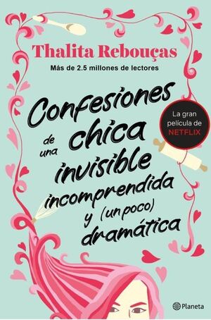 CONFESIONES DE UNA CHICA INVISIBLE INCOMPRENDIDA Y UN POCO DRAMÁTICA