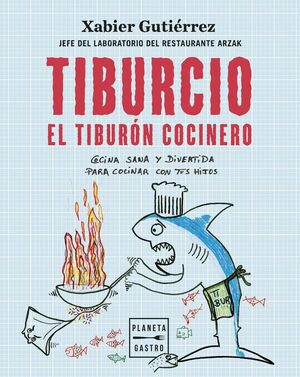 TIBURCIO EL TIBURON COCINERO