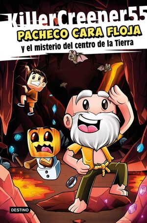 PACHECO CARA FLOJA Y EL MISTERIO DEL CENTRO DE LA TIERRA