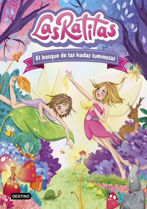 LAS RATITAS 8 EL BOSQUE DE LAS HADAS LUMINOSAS