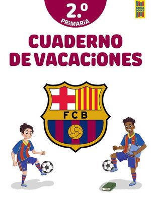 BARÇA CUADERNO DE VACACIONES 2º DE PRIMARIA