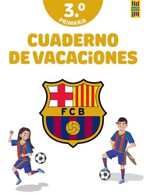 BARÇA CUADERNO DE VACACIONES 3º DE PRIMARIA