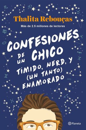 CONFESIONES DE UN CHICO TÍMIDO NERD Y UN TANTO ENAMORADO