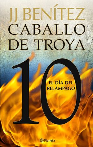 CABALLO DE TROYA 10 EL DÍA DEL RELÁMPAGO