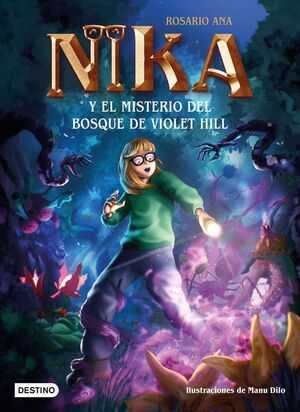 NIKA Y EL MISTERIO DEL BOSQUE DE VIOLET HILL