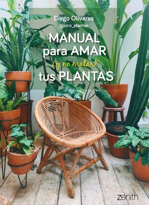 MANUAL PARA AMAR Y NO MATAR TUS PLANTAS