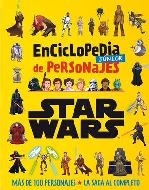 STAR WARS ENCICLOPEDIA JÚNIOR DE PERSONAJES