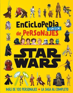 STAR WARS ENCICLOPEDIA JÚNIOR DE PERSONAJES
