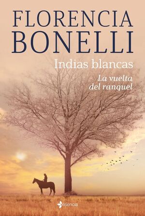 INDIAS BLANCAS LA VUELTA DEL RANQUEL